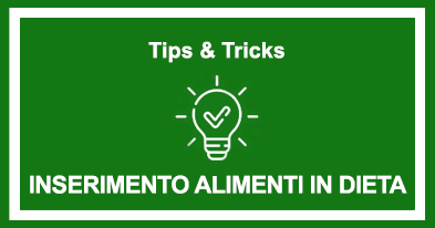 Inserimento alimenti in dieta
